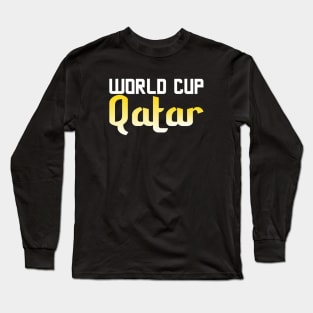 World Cup Qatar 2022 Long Sleeve T-Shirt